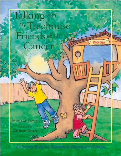 Talking with My Treehouse Friends about Cancer: An Activity Book for Children of Parents with Cancer