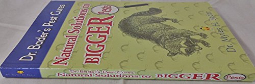 Dr. Bader's Pest Cures: Natural Solutions to Bigger Pests