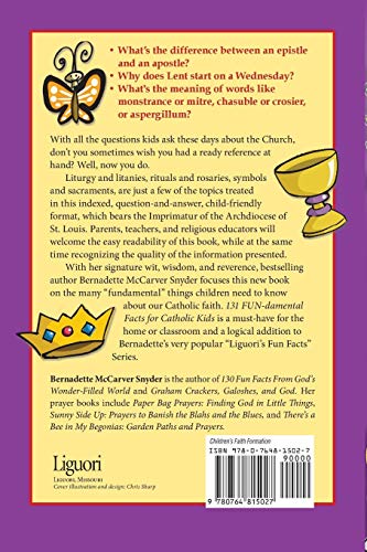 131 FUN-damental Facts for Catholic Kids: Liturgy, Litanies, Rituals, Rosaries, Symbols, Sacraments, and Sacred Surprises (Fun Facts)