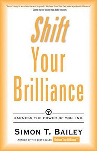 Shift Your Brilliance: Harness the Power of You, Inc.