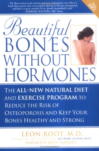 Beautiful Bones without Hormones