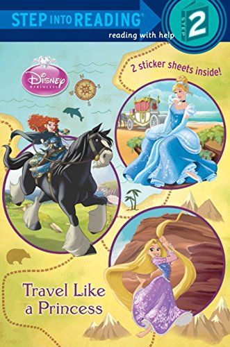 Travel Like a Princess (Disney Princess) (Step into Reading)
