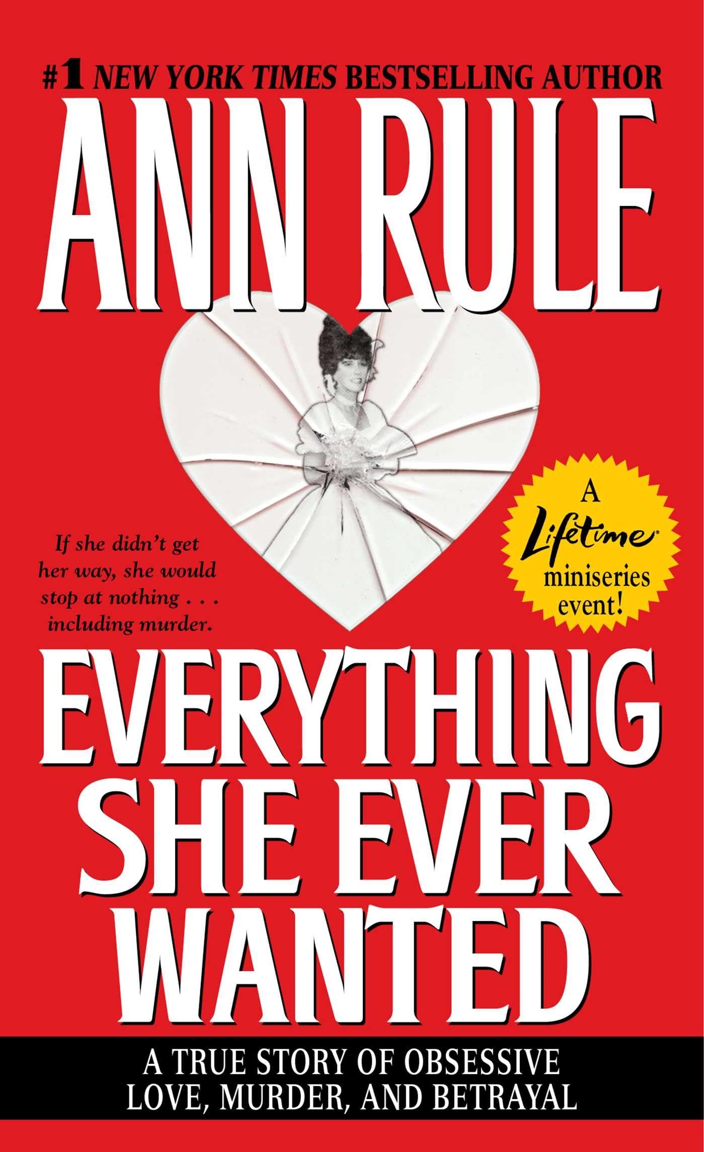 Everything She Ever Wanted: A True Story of Obsessive Love, Murder, and Betrayal - 4355