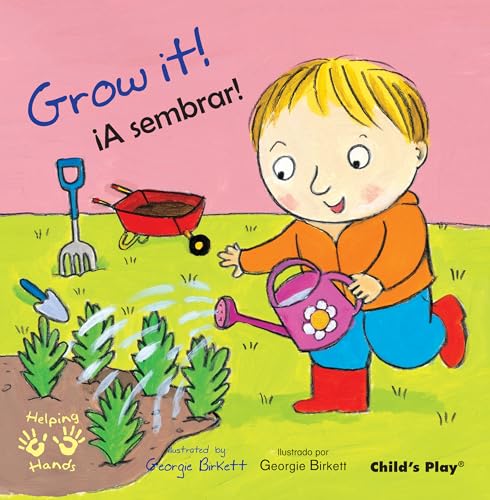Grow It! / A sembrar! (Helping Hands) (Spanish and English Edition)