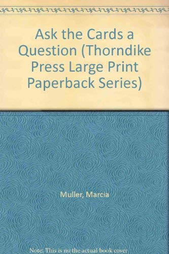 Ask the Cards a Question: A Sharon McCone Mystery