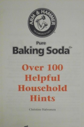 Arm & Hammer Baking Soda: Over 100 Helpful Household Hints