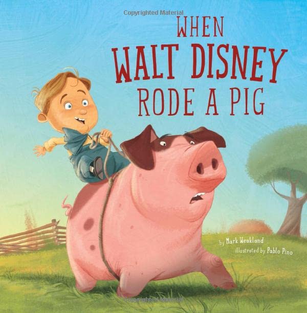 WHEN WALT DISNEY RODE A PIG (LEA - 3277