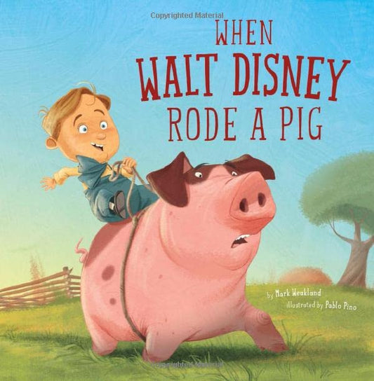WHEN WALT DISNEY RODE A PIG (LEA - 3277