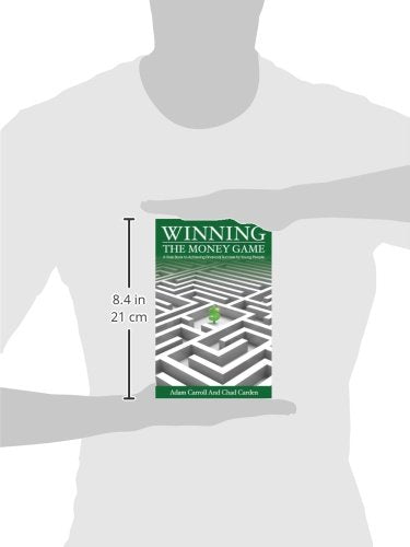 Winning The Money Game: A Rule Book to Achieving Financial Success for Young People