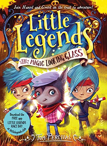 The Magic Looking Glass (Little Legends, 4)