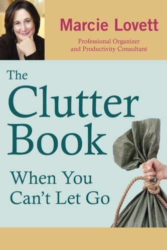 The Clutter Book: When You Can't Let Go - 6253
