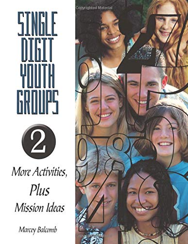 Single-Digit Youth Groups 2: More Activities, Plus Mission Ideas