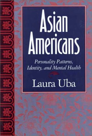 Asian Americans: Personality Patterns, Identity, and Mental Health