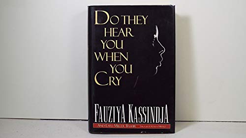 Do They Hear You When You Cry?