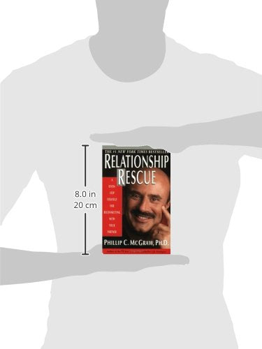 Relationship Rescue: A Seven-Step Strategy for Reconnecting with Your Partner