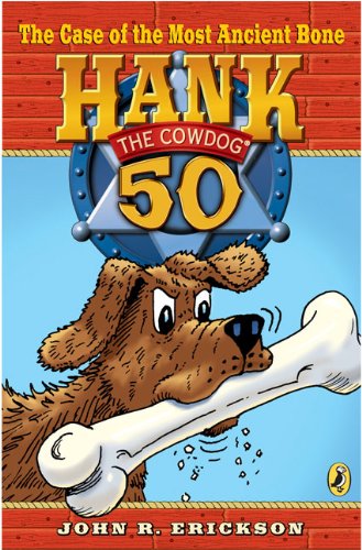 The Case of the Most Ancient Bone #50 (Hank the Cowdog) - 5048