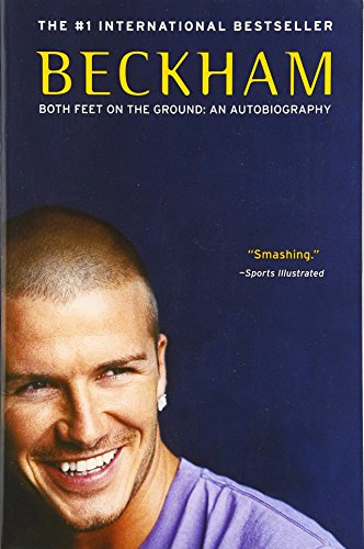 Beckham: Both Feet on the Ground: An Autobiography