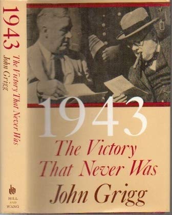 1943:The Victory That Never Was (why Allied invasion of Europe should have taken