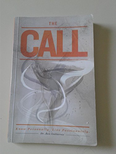 The Call: Know Personally, Live Passionately