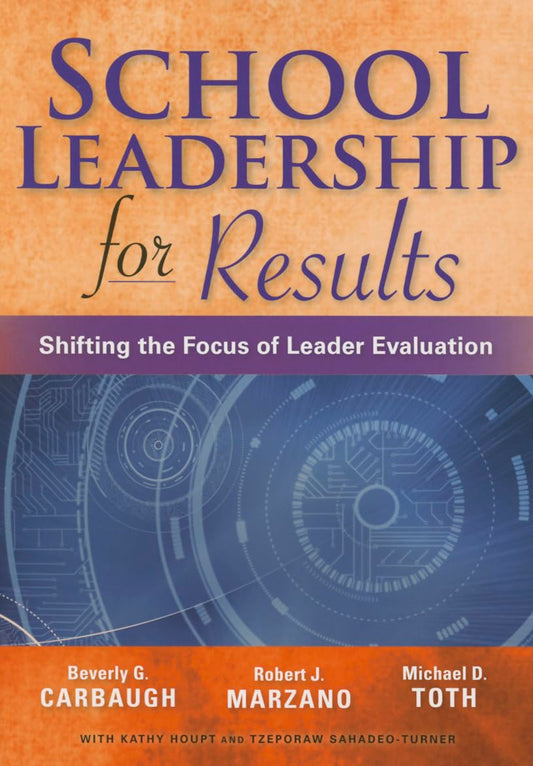 School Leadership for Results: Shifting the Focus of Leader Evaluation