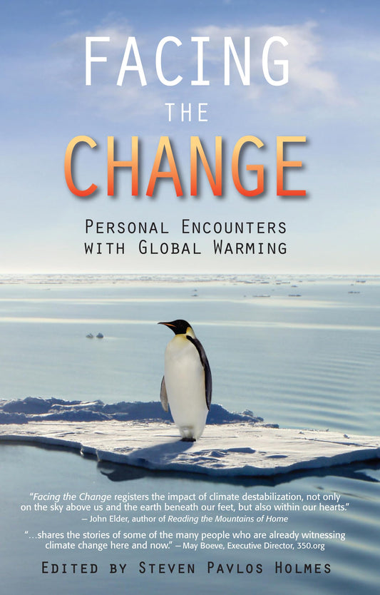 Facing the Change: Personal Encounters with Global Warming