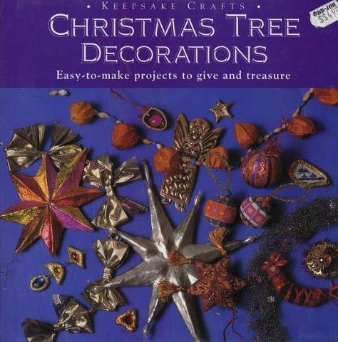 Christmas Tree Decorations (Keepsake Crafts)