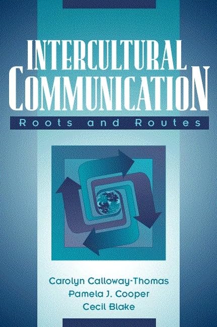 Intercultural Communication: Roots and Routes