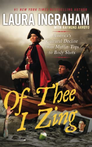 Of Thee I Zing: America's Cultural Decline from Muffin Tops to Body Shots
