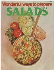 Salads (Wonderful ways to prepare)