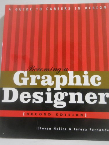 Becoming a Graphic Designer: A Guide to Careers in Design