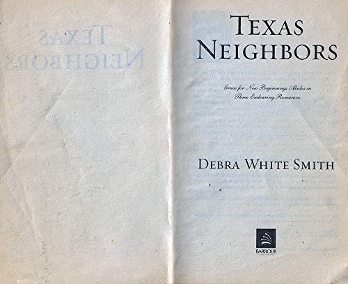 Texas Neighbors: The Key/The Promise/The Neighbor (Heartsong Novella Collection)