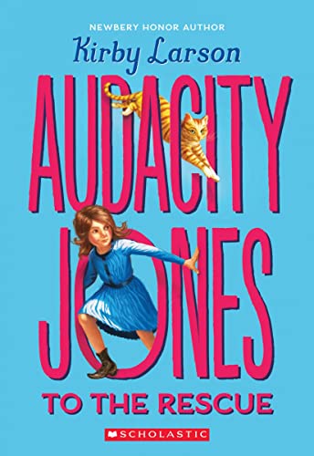 Audacity Jones to the Rescue (Audacity Jones #1) (1)
