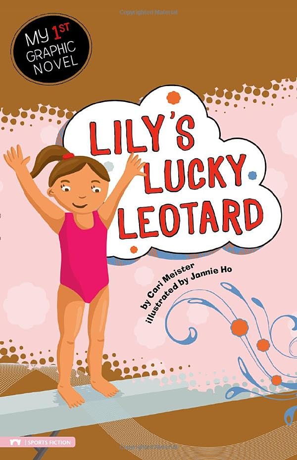 Lily's Lucky Leotard (My First Graphic Novel)