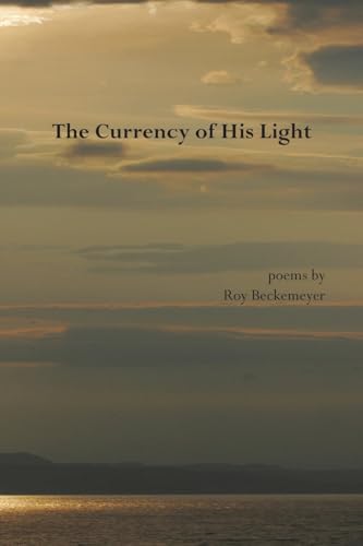 The Currency of His Light