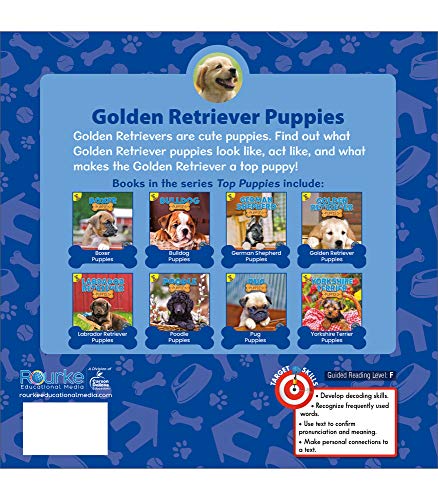 Top Puppies: Golden Retriever PuppiesChildren's Book About Golden Retrievers, Preschool-Grade 2 (16 pgs)
