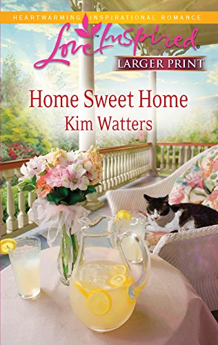 Home Sweet Home (Larger Print Love Inspired)