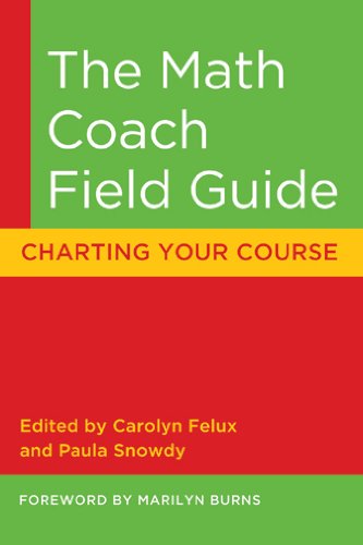 The Math Coach Field Guide: Charting Your Course
