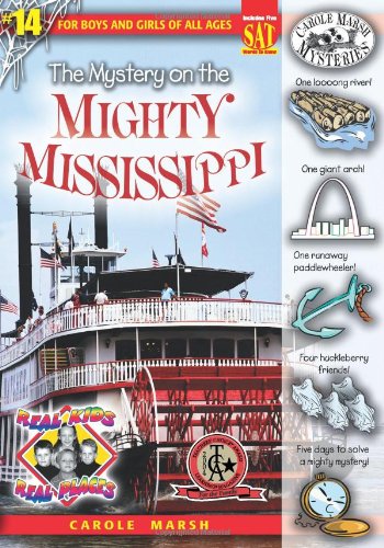 The Mystery on the Mighty Mississippi (14) (Real Kids Real Places)