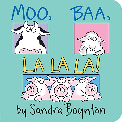 Moo, Baa, La La La! (Boynton on Board)
