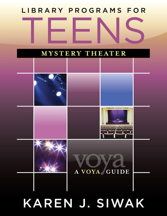 Library Programs for Teens: Mystery Theater (Volume 3) (VOYA Guides, 3)