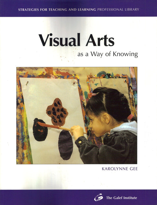 Visual Arts (Strategies for Teaching and Learning Professional Library)