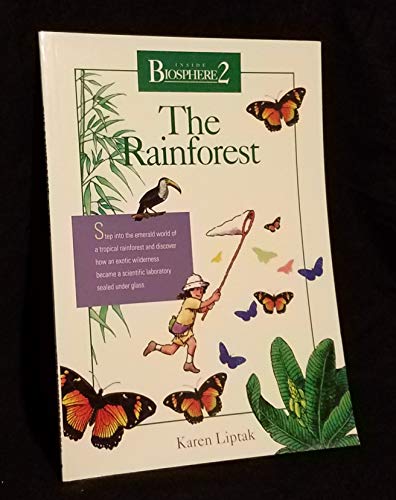 The Rainforest (Inside Biosphere 2)