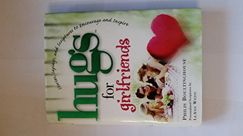 Hugs for Girlfriends: Stories, Sayings, and Scriptures to Encourage and Inspire (Hugs Series)