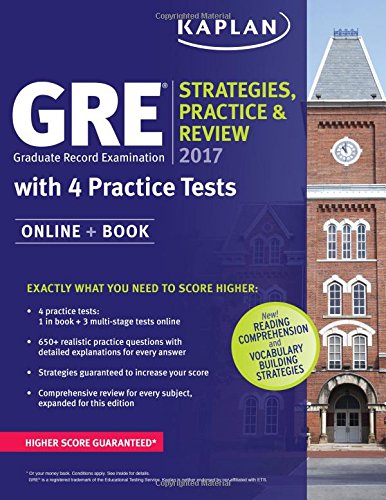 GRE 2017 Strategies, Practice & Review with 4 Practice Tests: Online + Book (Kaplan Test Prep) - 1333