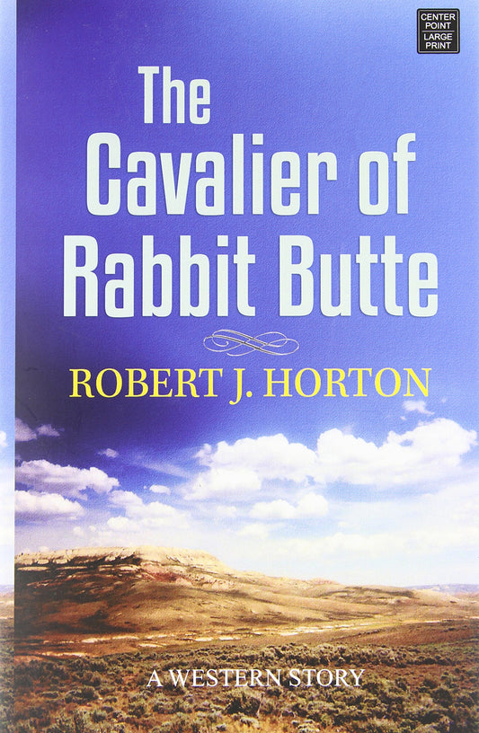 The Cavalier of Rabbit Butte