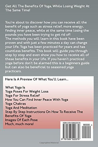 Yoga: Yoga For Weight Loss An Easy Beginners Yoga Guide For Weight Loss, Stress Relief, And Peaceful Meditation