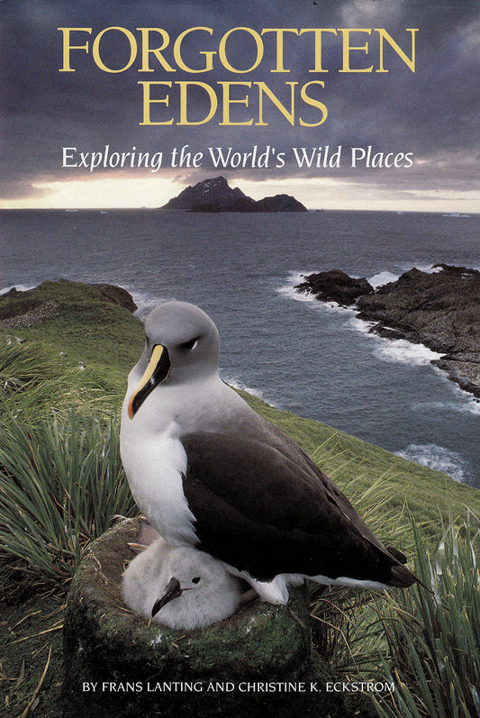 Forgotten Edens: Exploring the World's Wild Places