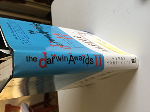 The Darwin Awards II: Unnatural Selection