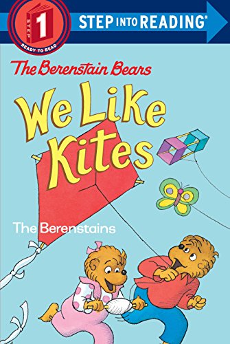 The Berenstain Bears: We Like Kites