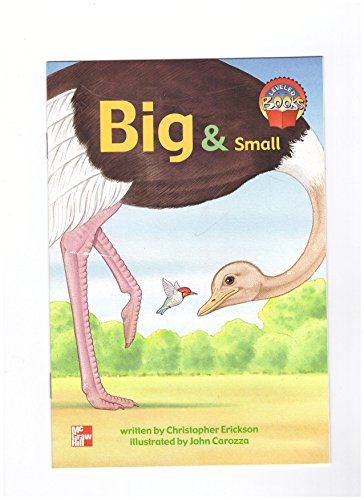 Big & Small (McGraw-Hill Reading, Leveled Books)